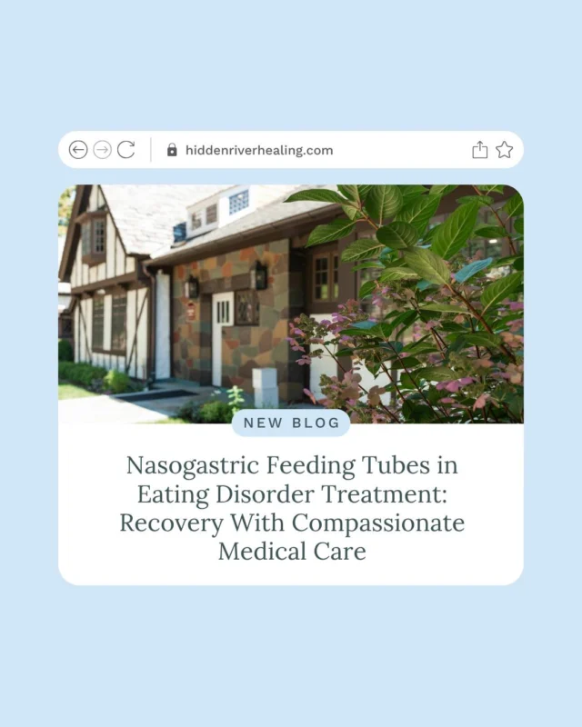 Nasogastric (NG) feeding tubes can feel overwhelming, but they can also be a vital part of restoring health in eating disorder recovery. 🫶🏼

At Hidden River, NG tube placement is always approached with medical expertise, compassion, and patient dignity in mind. Our latest blog explains when and why NG tubes may be used, how they support the recovery process, and what families and patients can expect.⁠
⁠
Link in bio to read more about NG feeding tubes as a bridge to recovery 💫

#eatingdisorderrecovery #compassionatecare #residentialtreatment #nourishtoflourish #ngtubeawareness #hiddenriverhealing #EDtreatment #mentalhealthmatters