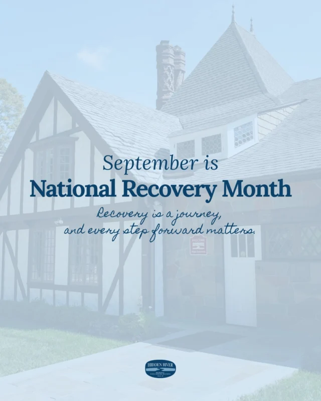 September is National Recovery Month, a time to recognize the strength it takes to seek support and continue moving forward in recovery.

Recovery can look different for everyone. It can include difficult days, meaningful milestones, new skills, and moments of discovering what life can look like beyond an eating disorder.

At Hidden River, we are honored to support patients and families through each part of that journey. Recovery is possible, and every step forward matters.

#NationalRecoveryMonth #EatingDisorderRecovery #RecoveryIsPossible #EatingDisorderSupport #RecoveryJourney